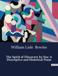 Picture of The Spirit of Discovery by Sea: A Descriptive and Historical Poem