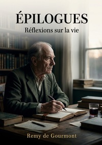 Image de Épilogues - Réflexions sur la vie