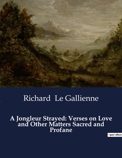 Picture of A Jongleur Strayed: Verses on Love and Other Matters Sacred and Profane