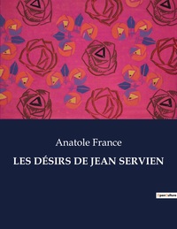 Picture of LES DÉSIRS DE JEAN SERVIEN