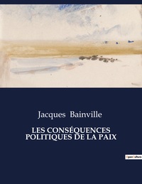 Picture of LES CONSÉQUENCES POLITIQUES DE LA PAIX