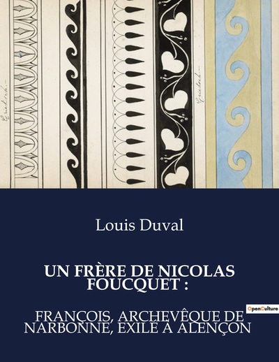 Picture of UN FRÈRE DE NICOLAS FOUCQUET :