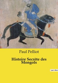 Picture of Histoire Secrète des Mongols