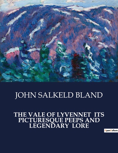 Picture of THE VALE OF LYVENNET  ITS PICTURESQUE PEEPS AND LEGENDARY  LORE