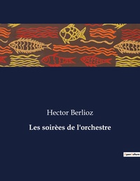 Picture of Les soirèes de l'orchestre