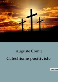 Picture of Catéchisme positiviste