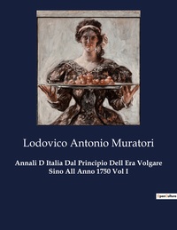 Picture of Annali D Italia Dal Principio Dell Era Volgare Sino All Anno 1750 Vol I