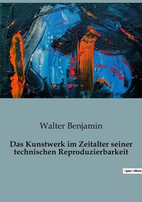 Picture of Das Kunstwerk im Zeitalter seiner technischen Reproduzierbarkeit