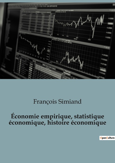 Image de Économie empirique, statistique économique, histoire économique