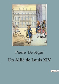 Picture of Un Allié de Louis XIV