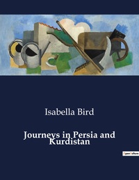 Picture of Journeys in Persia and Kurdistan