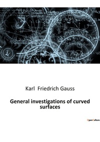 Picture of General investigations of curved surfaces