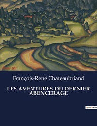 Picture of LES AVENTURES DU DERNIER ABENCERAGE