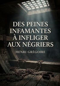 Image de Des peines infamantes à infliger aux négriers