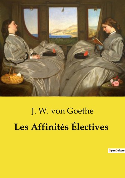 Image de Les Affinités Électives