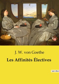 Image de Les Affinités Électives
