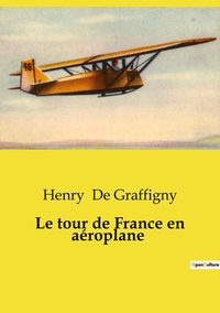 Picture of Le tour de France en aéroplane