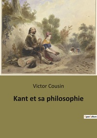 Image de Kant et sa philosophie