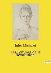Image de Les Femmes de la Révolution