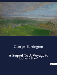 Picture of A Sequel To A Voyage to Botany Bay