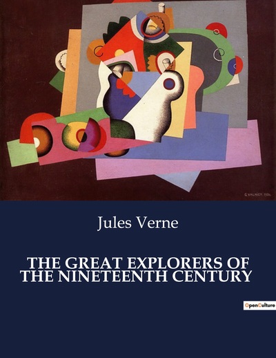 Picture of THE GREAT EXPLORERS OF THE NINETEENTH CENTURY