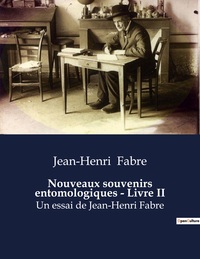 Picture of Nouveaux souvenirs entomologiques - Livre II