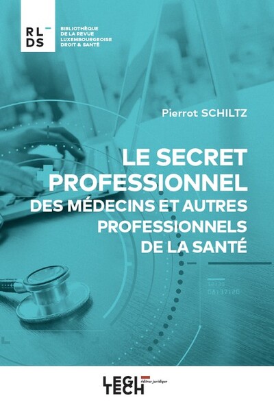 Picture of Le secret professionnel des médecins et autres professionnels de la santé