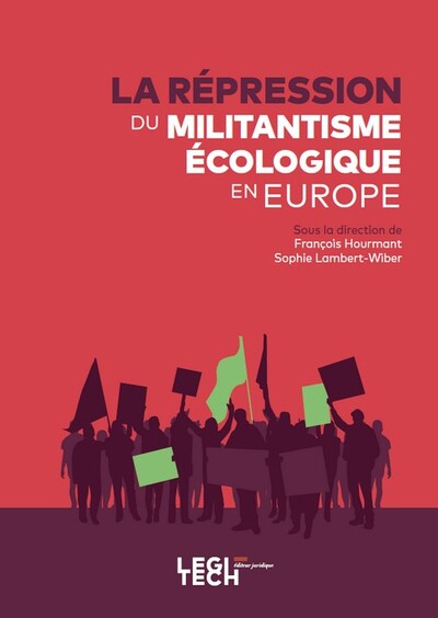 Picture of La répression du militantisme écologique en Europe
