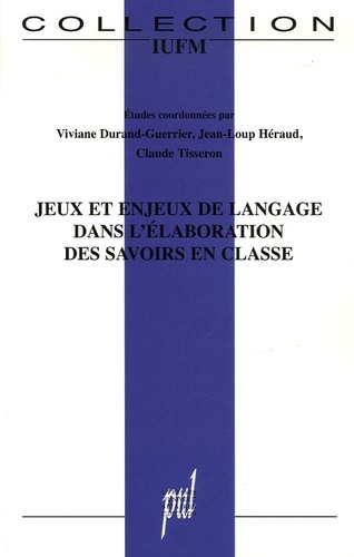 Image de Jeux et enjeux de langage dans l'élaboration des savoirs en classe