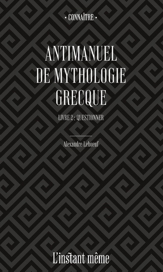 Image de ANTIMANUEL DE MYTHOLOGIE GRECQUE V 02 QUESTIONNER