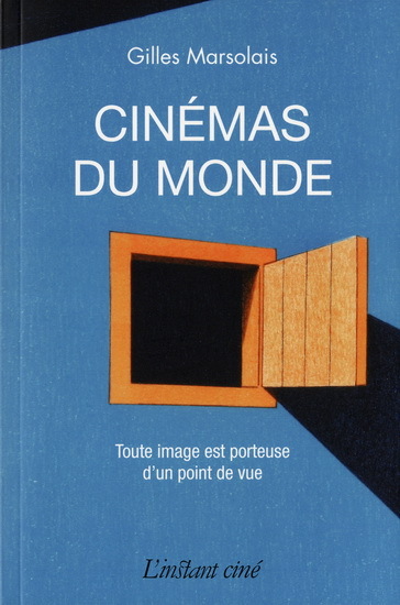 Picture of CINEMAS DU MONDE : TOUTE IMAGE EST PORTEUSE D'UN POINT DE VUE