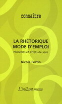 Image de La rhétorique mode d'emploi - procédés et effets de sens