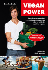 Image de Vegan Power - Optimisez votre santé et vos performances sportives grâce au guide de nutrition végane