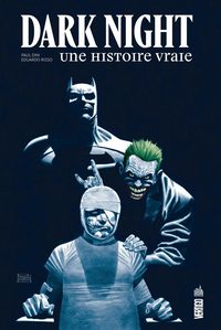 Image de Dark Night : Une histoire vraie - Tome 0