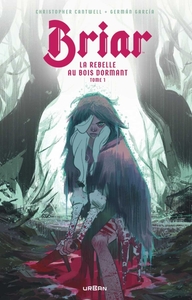 Image de Briar, La Rebelle au bois dormant tome 1