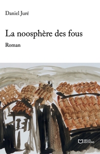 Picture of La noosphère des fous