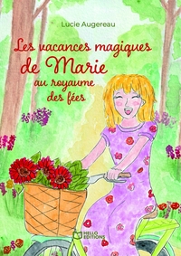 Picture of Les vacances magiques de Marie au royaume des fées