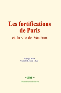 Image de Les fortifications de Paris et la vie de Vauban