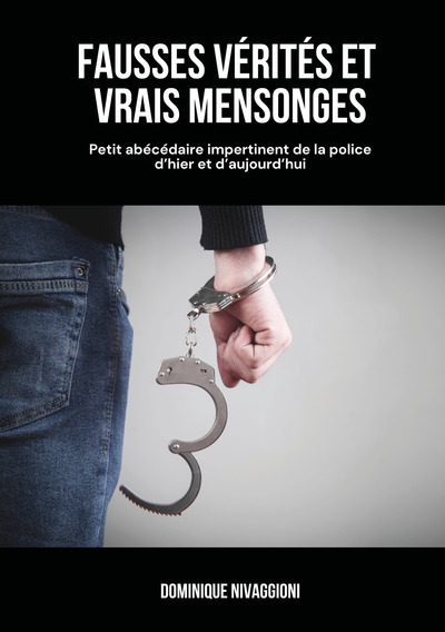 Image de Fausses vérités et vrais mensonges