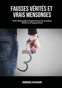 Image de Fausses vérités et vrais mensonges