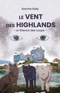 Image de Le Vent des Highlands - Le Silence des Loups