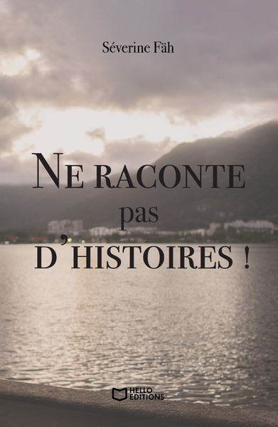 Picture of Ne raconte pas d'histoires !