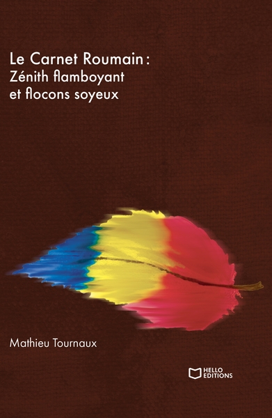 Picture of Le Carnet Roumain - Tome II : Zénith flamboyant et flocons soyeux