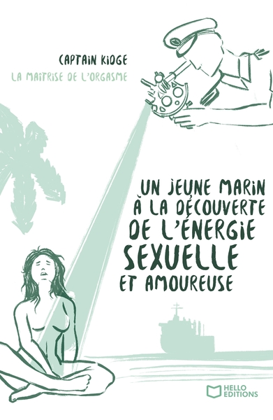 Picture of Un jeune marin à la découverte de l'énergie sexuelle et amoureuse - Tome II La Maîtrise de l'orgasme