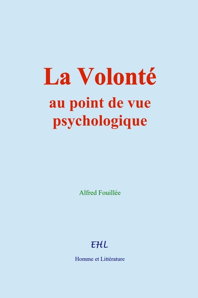Picture of La Volonté : au point de vue psychologique