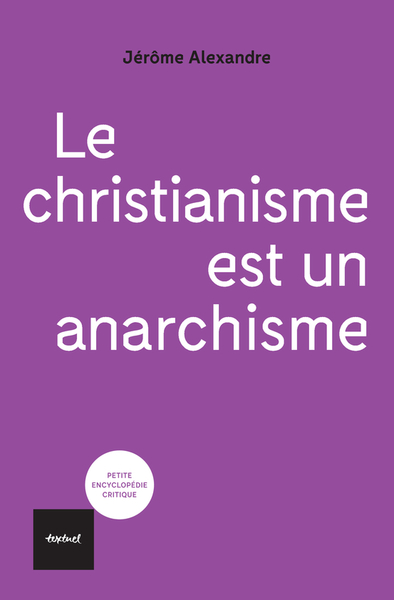 Picture of Le christianisme est un anarchisme