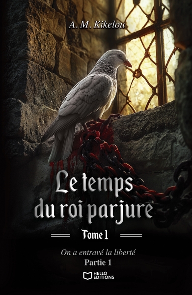 Picture of Le temps du roi parjure - Tome I : On a entravé la liberté - Partie 1
