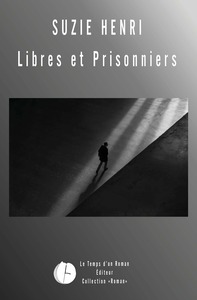 Picture of Libres et prisonniers