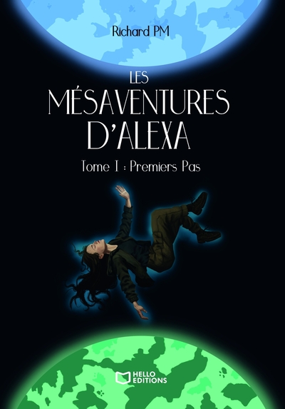 Picture of Les Mésaventures d'Alexa - Tome I : Premiers Pas
