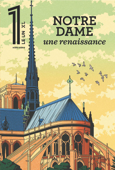 Image de LE 1 XL - Notre Dame de Paris, une renaissance